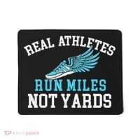 Real Athletes Run Miles Not Yards Running Marathon Runner Mousepad thumb 0