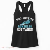 Real Athletes Run Miles Not Yards Running Marathon Runner Women's Tank Top thumb 0
