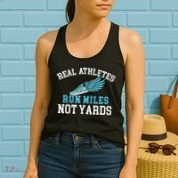 Real Athletes Run Miles Not Yards Running Marathon Runner Women's Tank Top thumb 2