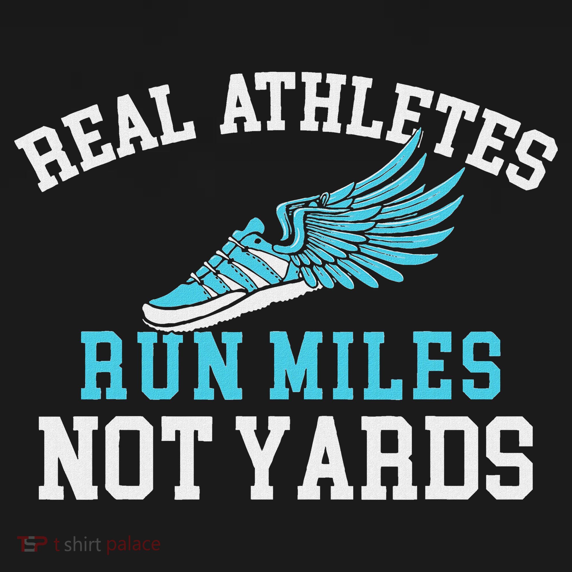 Real Athletes Run Miles Not Yards Running Marathon Runner Women's Tank Top