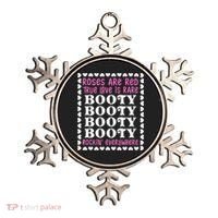 Roses Are Red True Love Is Rare Booty Rockin' Everywhere Ornament thumb 0