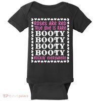 Roses Are Red True Love Is Rare Booty Rockin' Everywhere Baby Bodysuit thumb 0