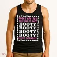 Roses Are Red True Love Is Rare Booty Rockin' Everywhere Tank Top thumb 3