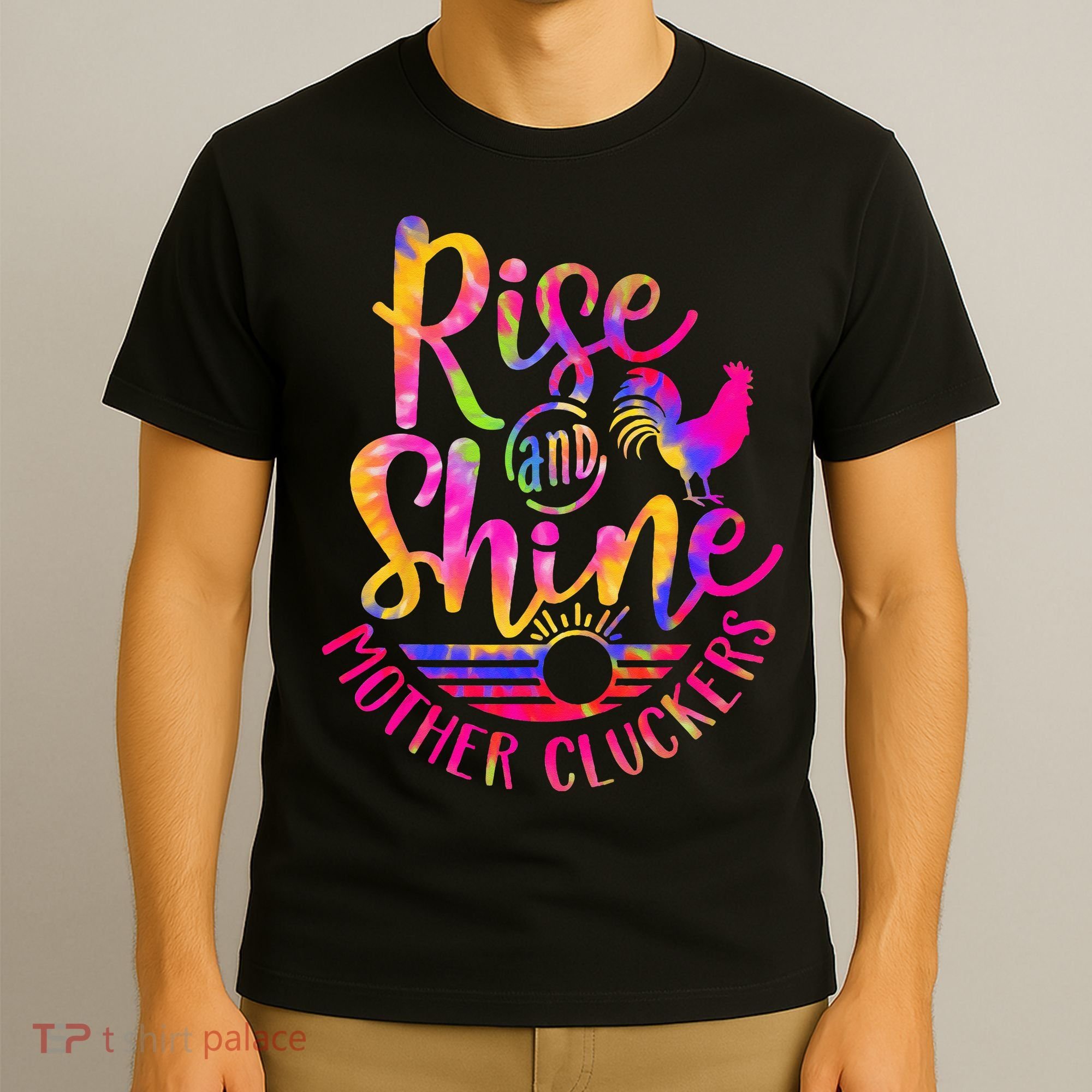 Rise and Shine Mother Cluckers Chicken World Farm Animals T-Shirt