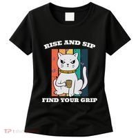 Rise And Sip Find Your Grip Funny Caffeine Coffee Women's T-Shirt thumb 0