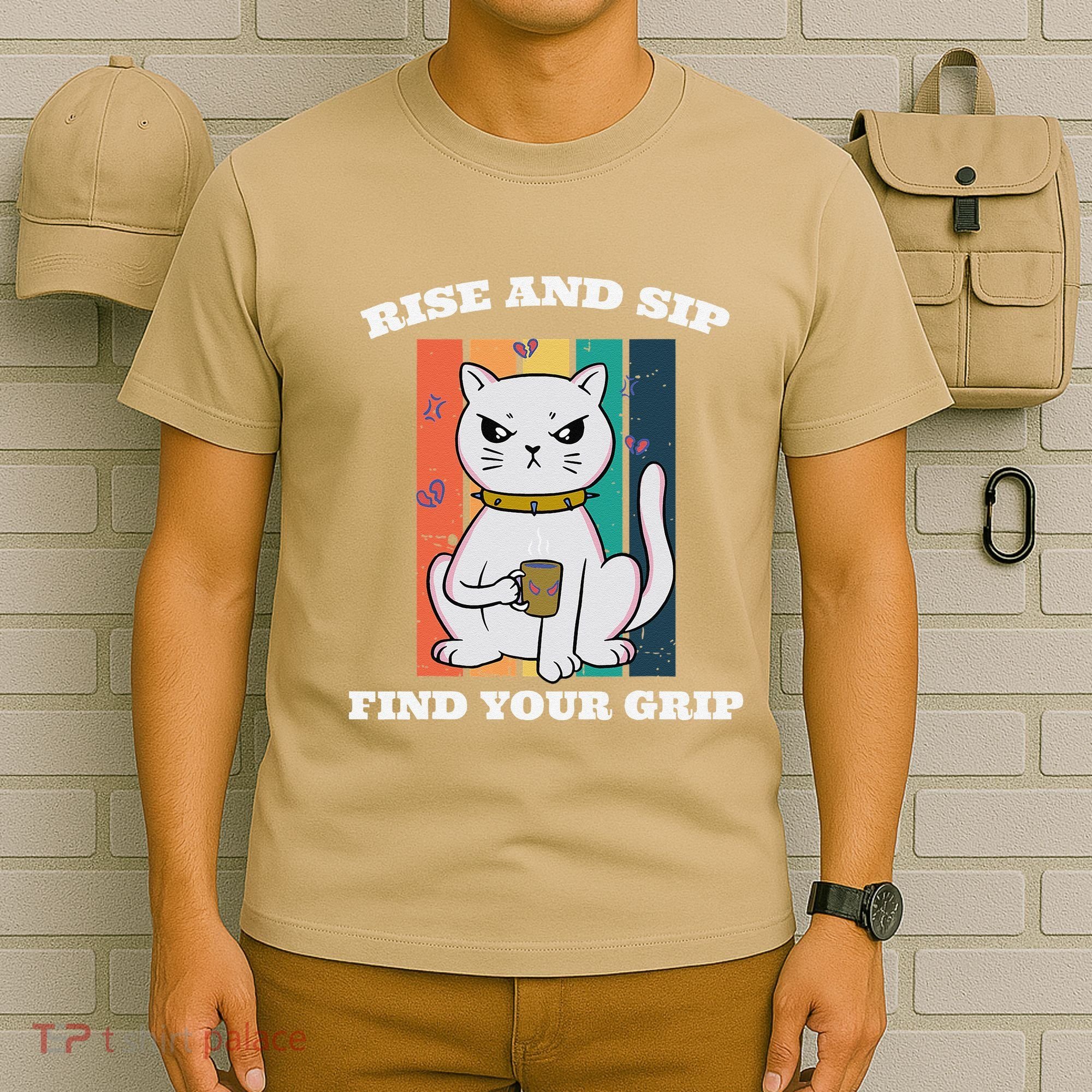 Rise And Sip Find Your Grip Funny Caffeine Coffee T-Shirt