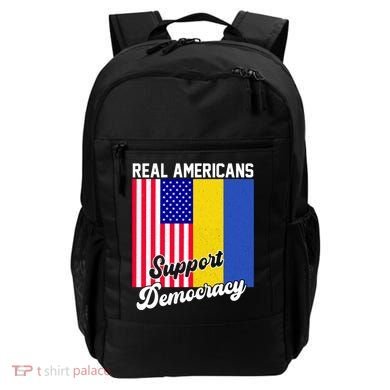 Real Americans Support Democracy Pro Ukraine Anti War Peace Backpack