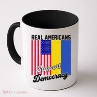 Real Americans Support Democracy Pro Ukraine Anti War Peace Coffee Mug thumb 0