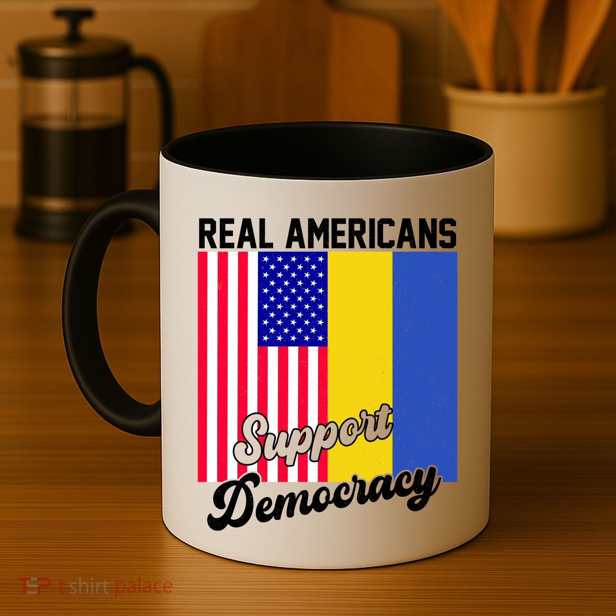 Real Americans Support Democracy Pro Ukraine Anti War Peace Coffee Mug