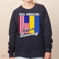 Real Americans Support Democracy Pro Ukraine Anti War Peace Women's Sweatshirt thumb 0