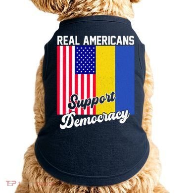 Real Americans Support Democracy Pro Ukraine Anti War Peace Doggie Tank
