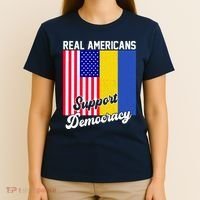 Real Americans Support Democracy Pro Ukraine Anti War Peace T-Shirt thumb 4