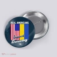 Real Americans Support Democracy Pro Ukraine Anti War Peace Button thumb 0