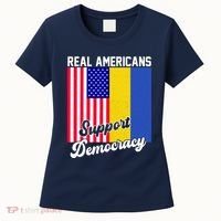 Real Americans Support Democracy Pro Ukraine Anti War Peace Women's T-Shirt thumb 0