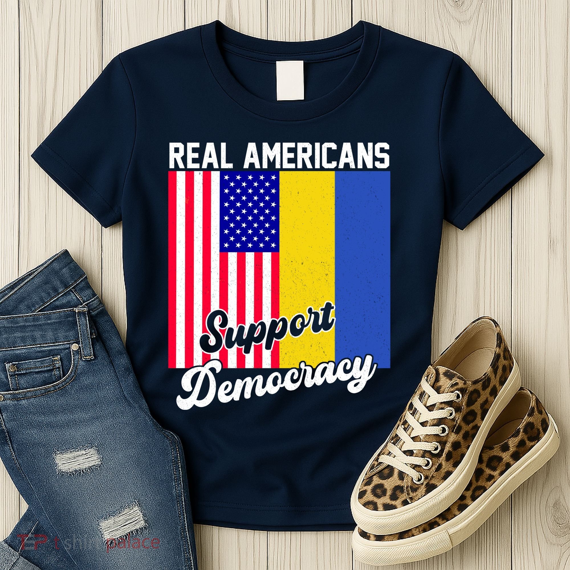 Real Americans Support Democracy Pro Ukraine Anti War Peace Women's T-Shirt