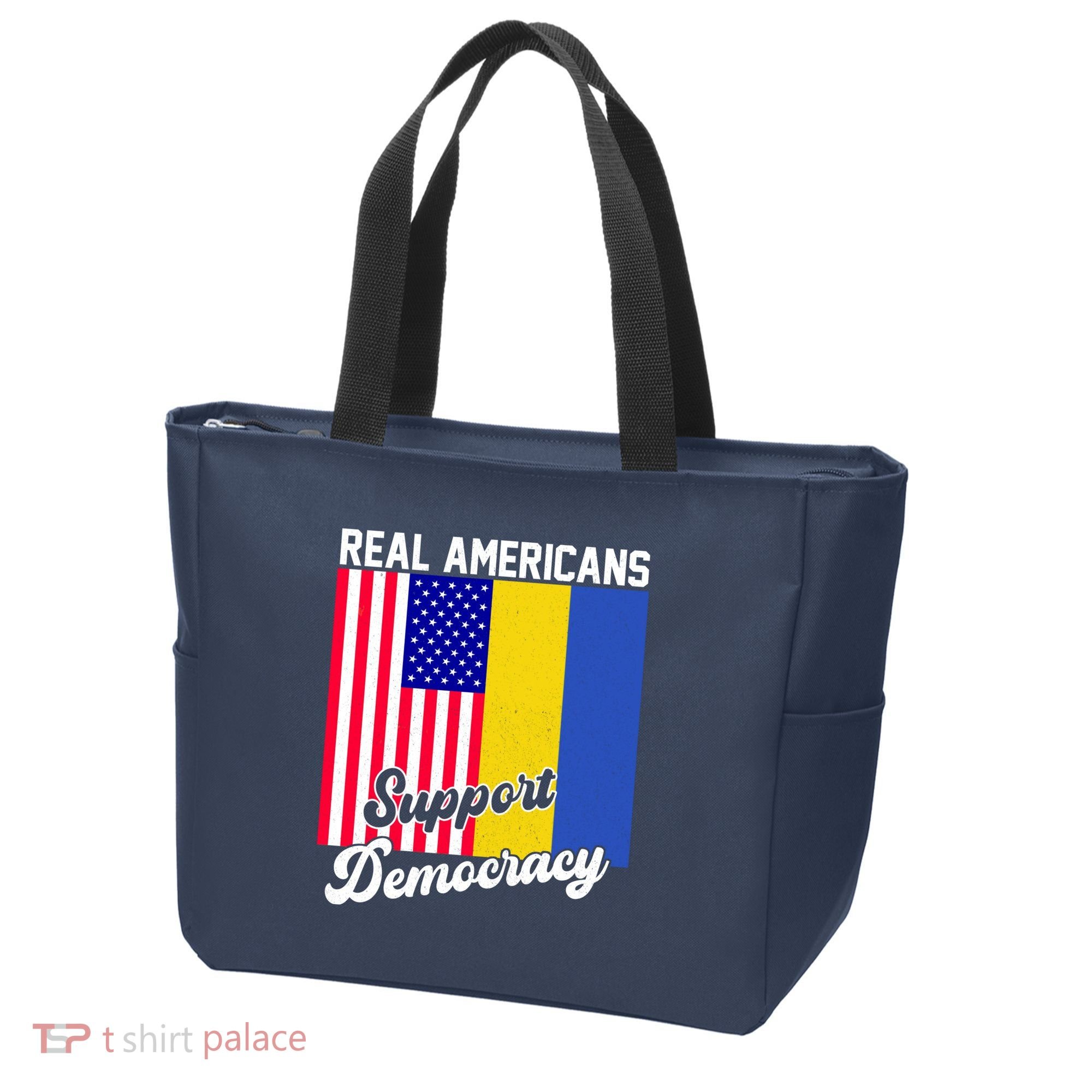 Real Americans Support Democracy Pro Ukraine Anti War Peace Tote Bag