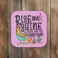 Rise And Shine Give God The Glory Funny Chicken Christian Coaster thumb 0