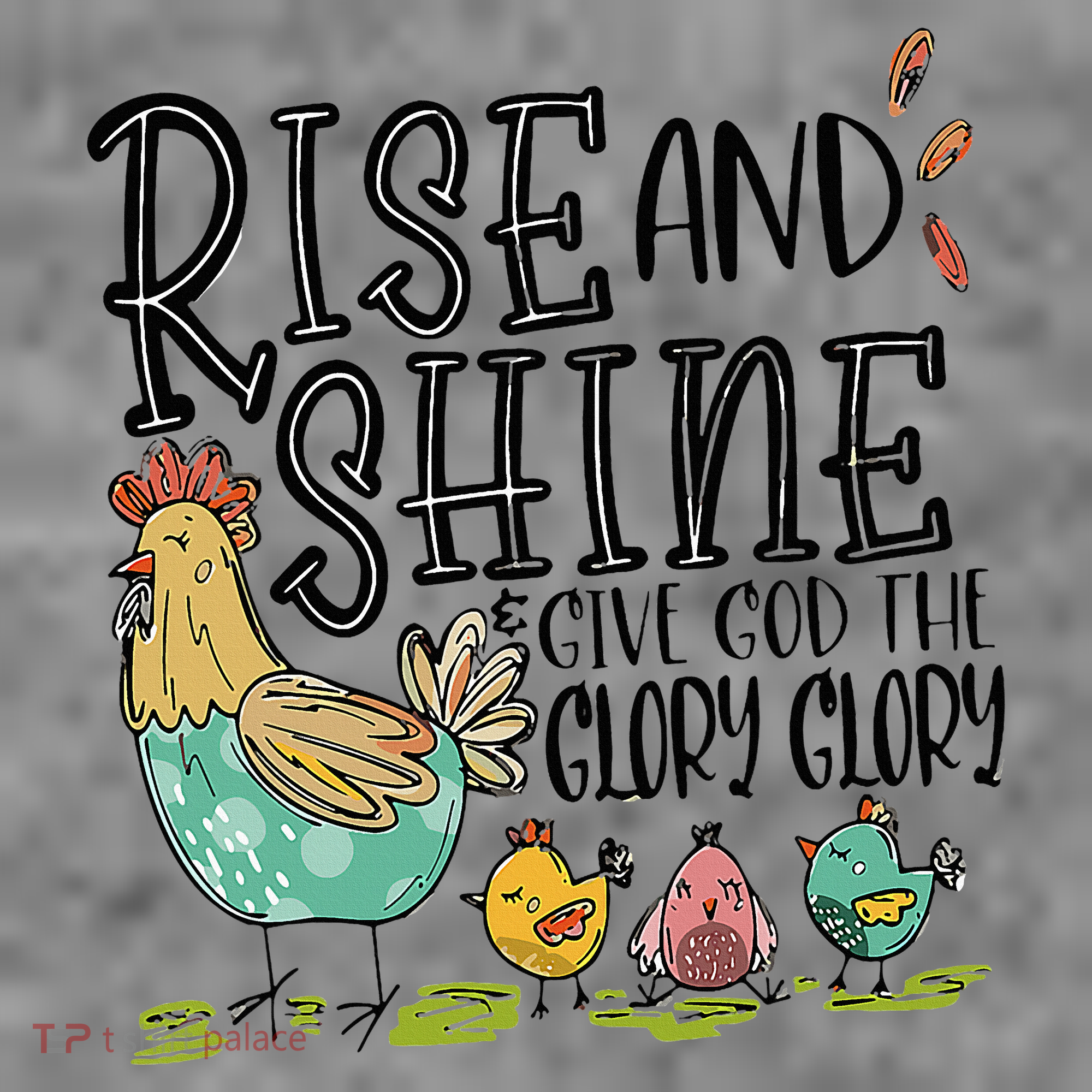 Rise And Shine Give God The Glory Funny Chicken Christian Toddler Hoodie
