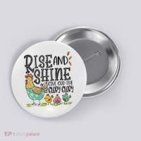 Rise And Shine Give God The Glory Funny Chicken Christian Button thumb 0