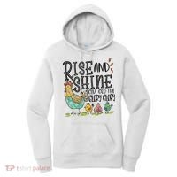 Rise And Shine Give God The Glory Funny Chicken Christian Women's Hoodie thumb 0