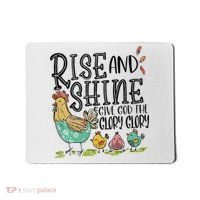 Rise And Shine Give God The Glory Funny Chicken Christian Mousepad thumb 0