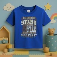 Real Americans Stand For The Flag To Honor The Fallen Gift Toddler T-Shirt thumb 3