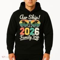 Retro Aw Ship It's A 2026 Family Trip Vacation Hoodie thumb 2