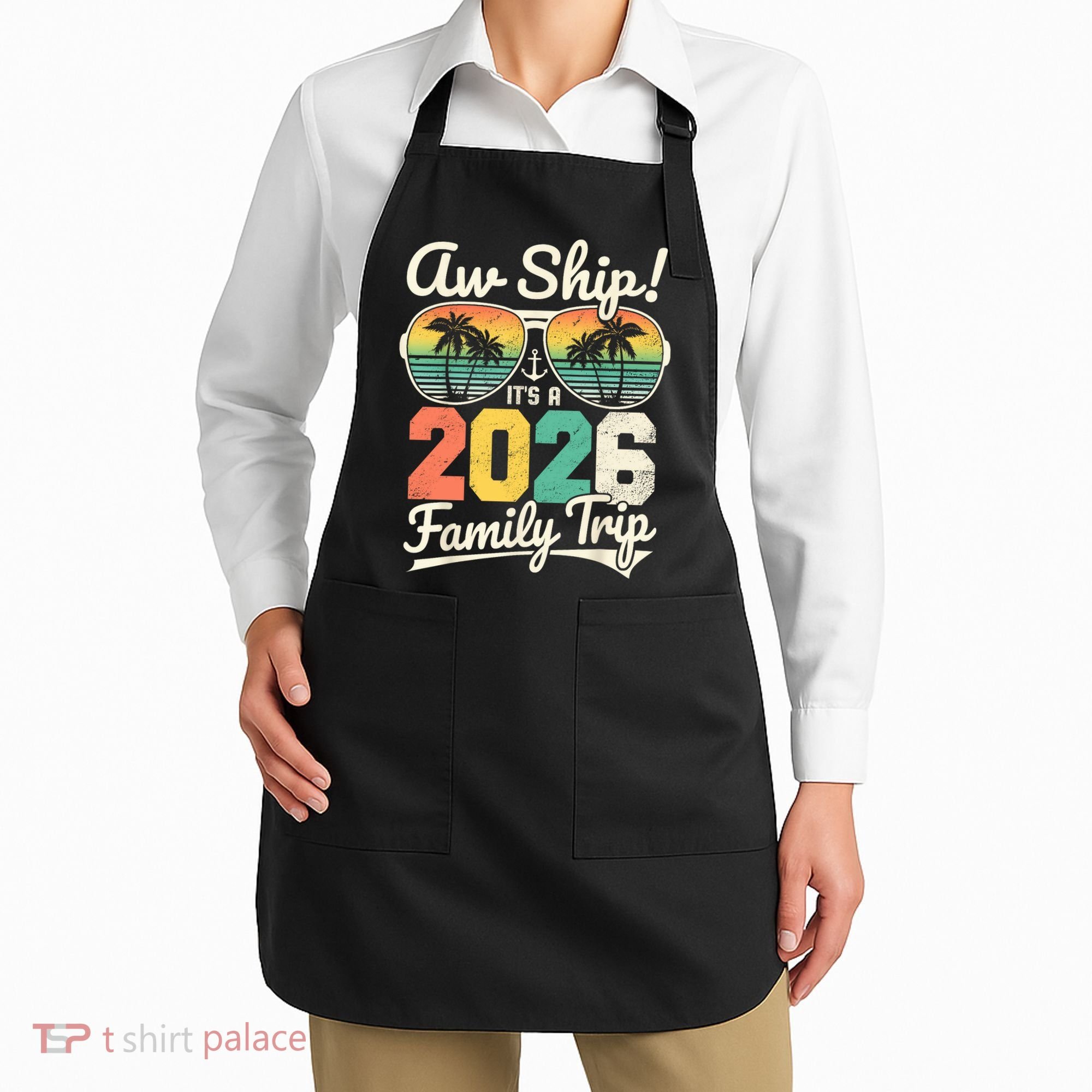 Retro Aw Ship It's A 2026 Family Trip Vacation Apron