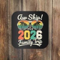 Retro Aw Ship It's A 2026 Family Trip Vacation Coaster thumb 0