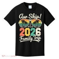 Retro Aw Ship It's A 2026 Family Trip Vacation Kids T-Shirt thumb 0