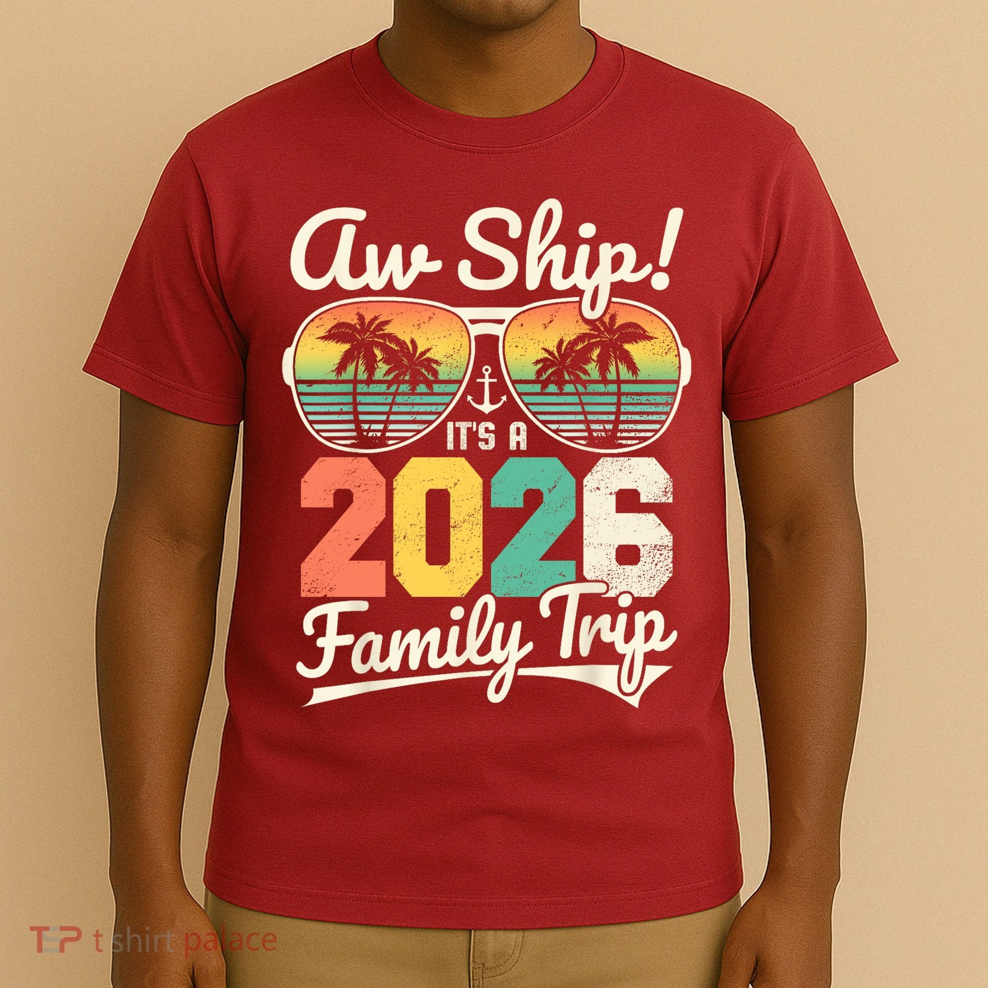 Retro Aw Ship It's A 2026 Family Trip Vacation T-Shirt