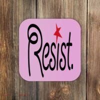 Resist, Anti Trump  Coaster thumb 0