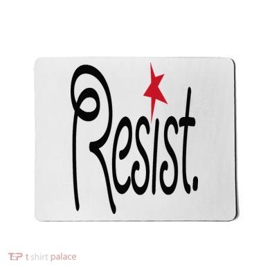 Resist, Anti Trump  Mousepad