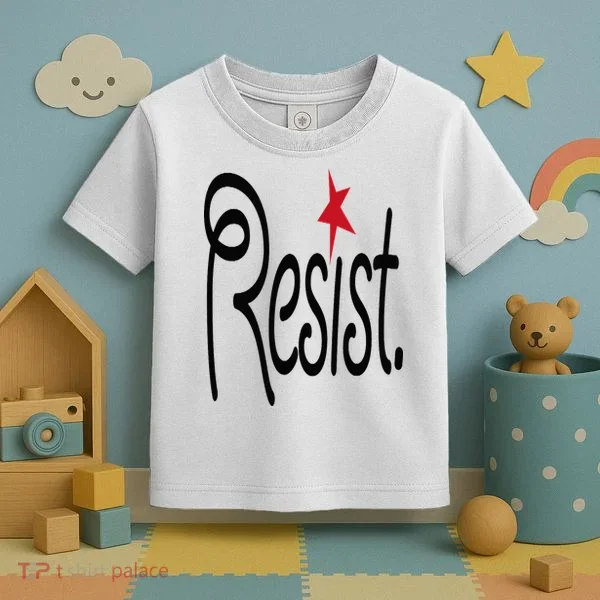 Resist, Anti Trump  Toddler T-Shirt
