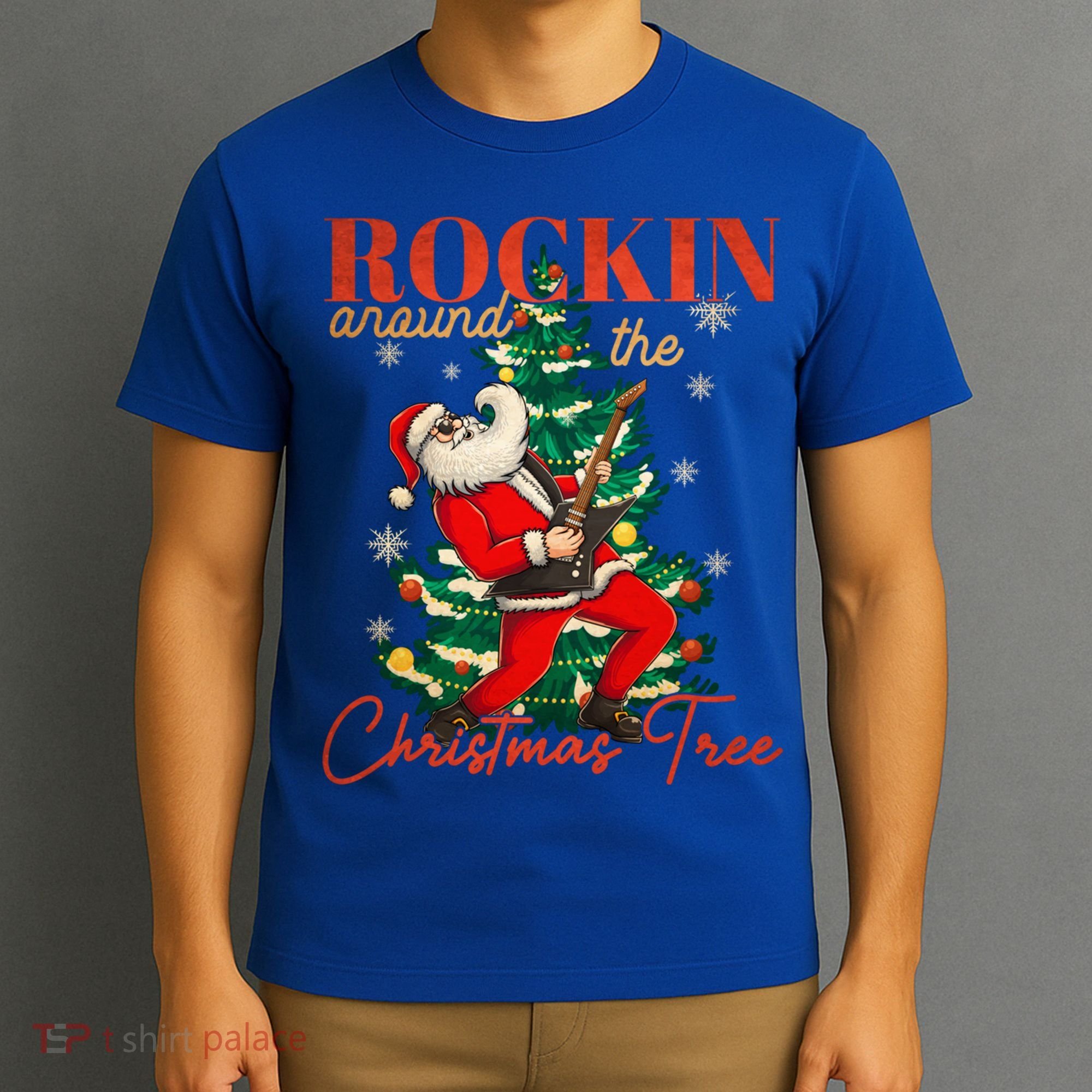 Rocking Around The Christmas Tree Santa Rock And Roll Guitar Great Gift T-Shirt