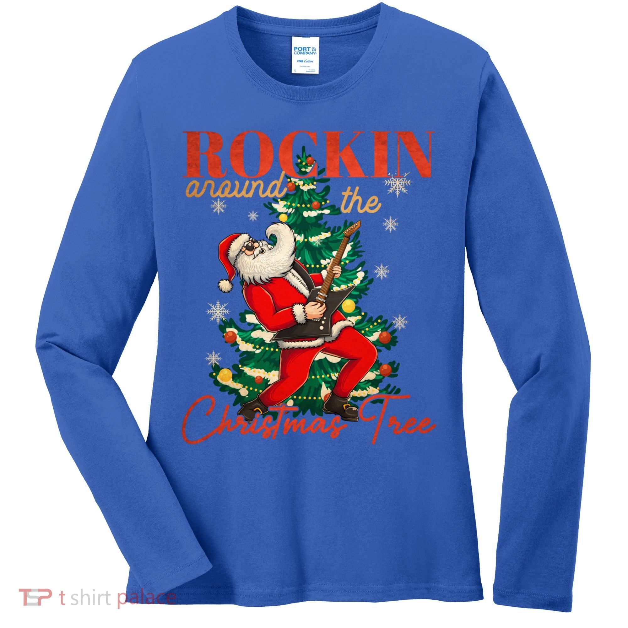 Rocking Around The Christmas Tree Santa Rock And Roll Guitar Great Gift Women's Long Sleeve Shirt