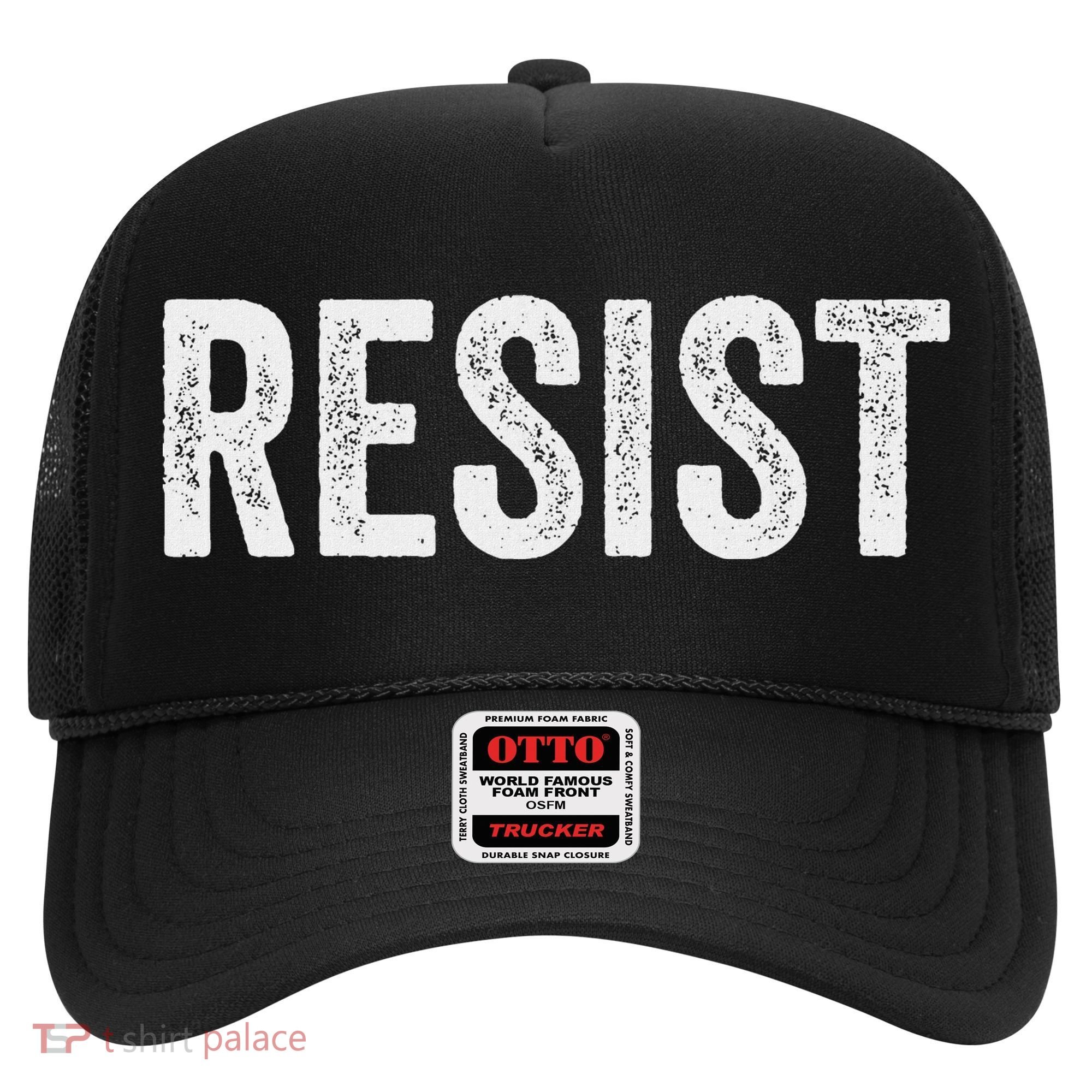 Resist Anti Trump Protest March Political Defiant Hat
