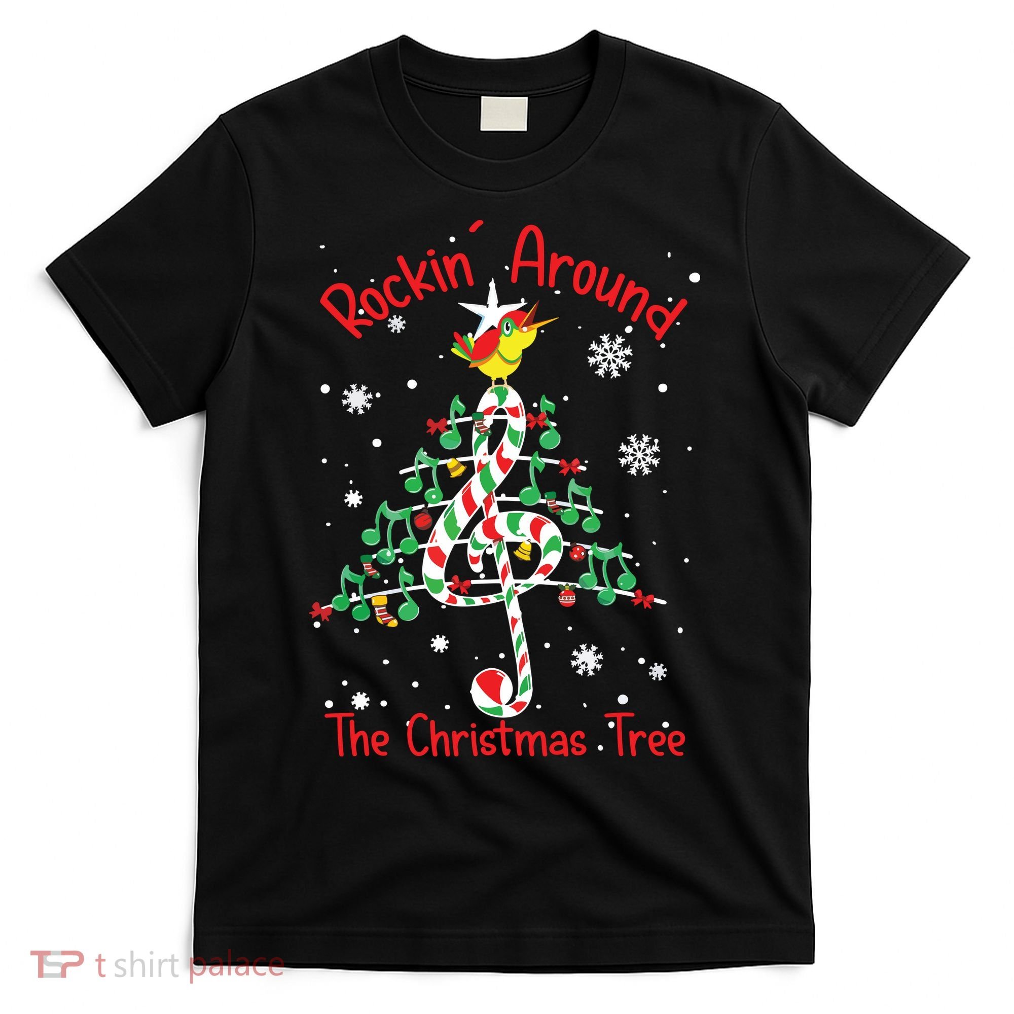 Rockin Around The Christmas Tree Music Note Music Teacher T-Shirt
