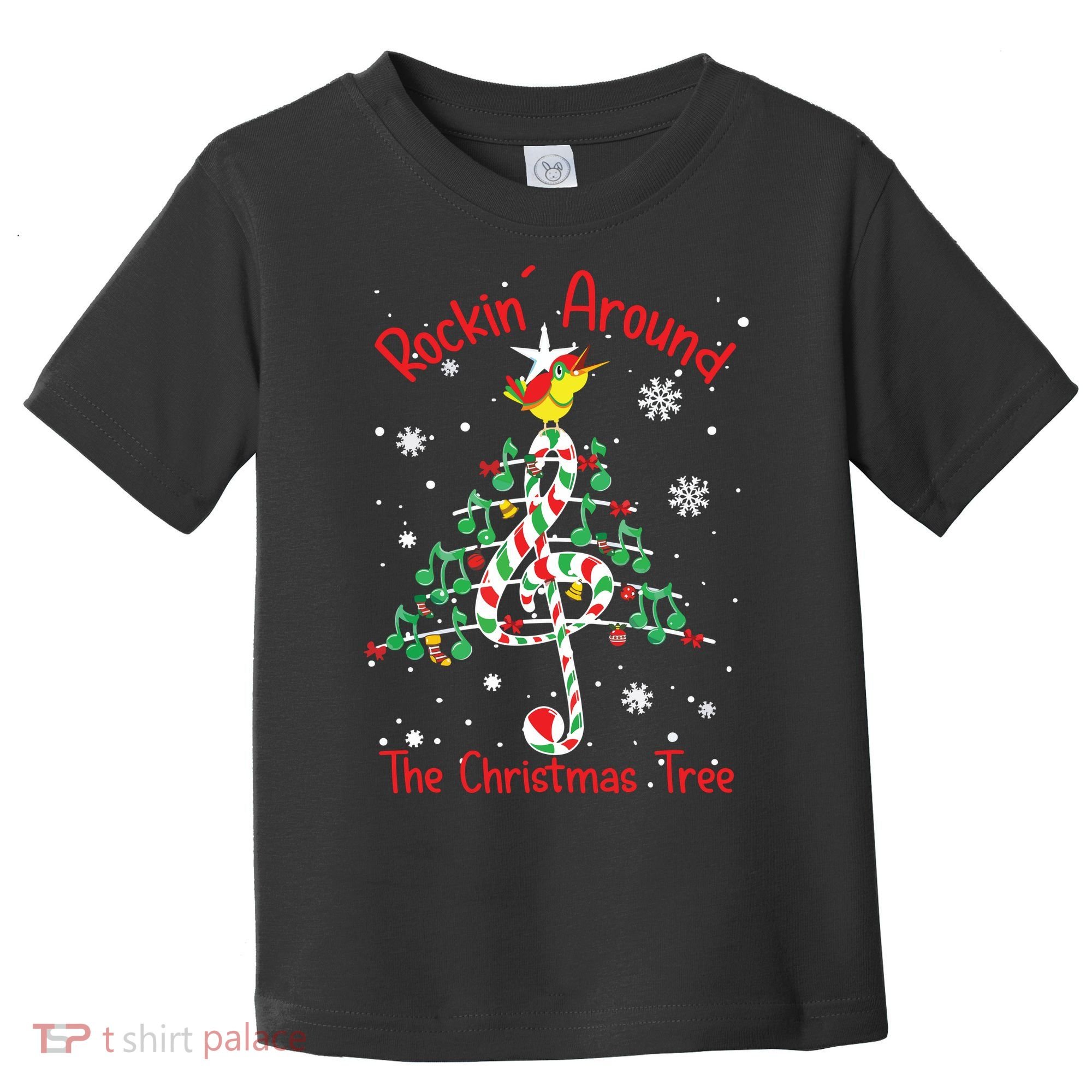 Rockin Around The Christmas Tree Music Note Music Teacher Toddler T-Shirt
