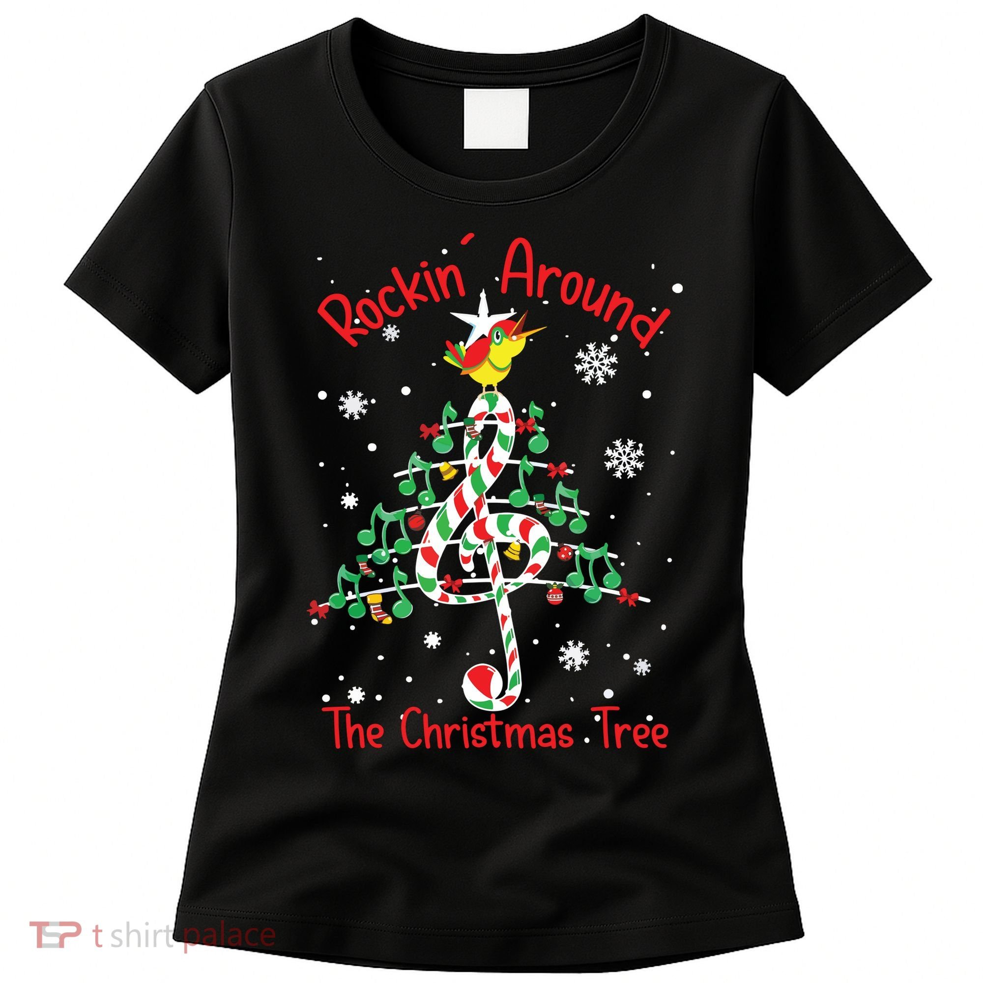 Rockin Around The Christmas Tree Music Note Music Teacher Women's T-Shirt