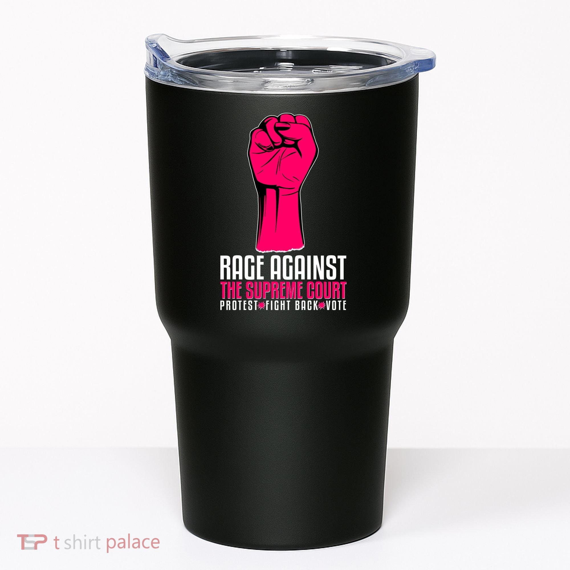 Rage Against The Spreme Court Protest Fight Back Vote Tumbler