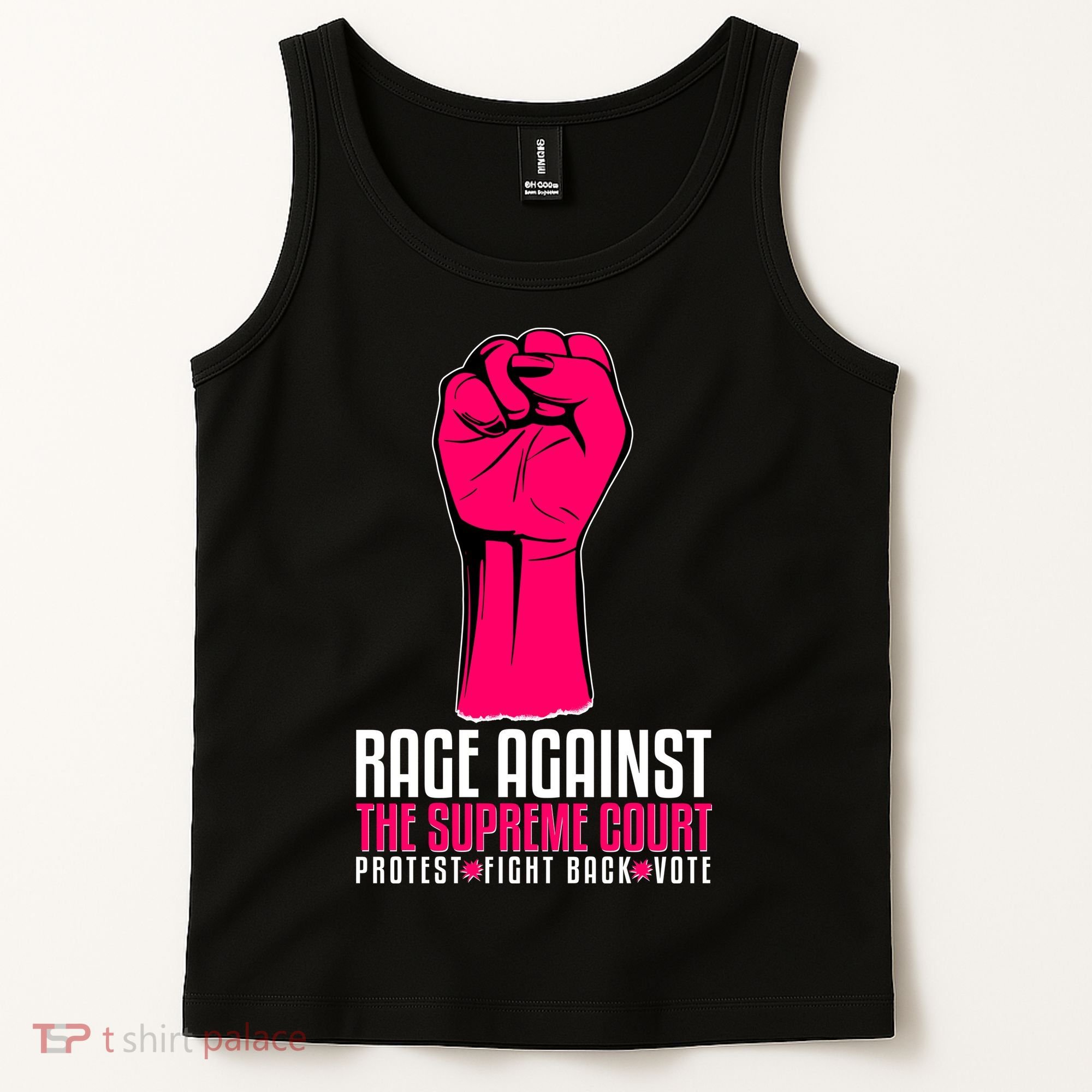 Rage Against The Spreme Court Protest Fight Back Vote Tank Top