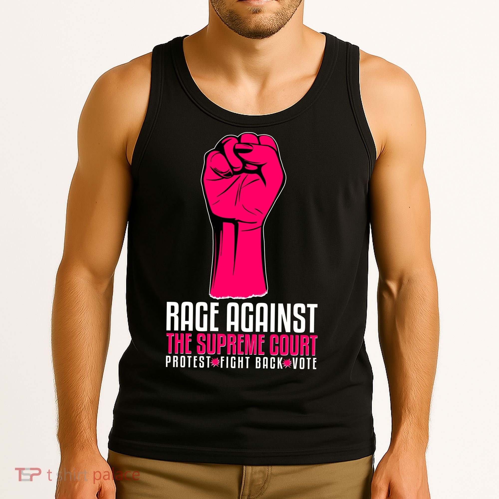 Rage Against The Spreme Court Protest Fight Back Vote Tank Top