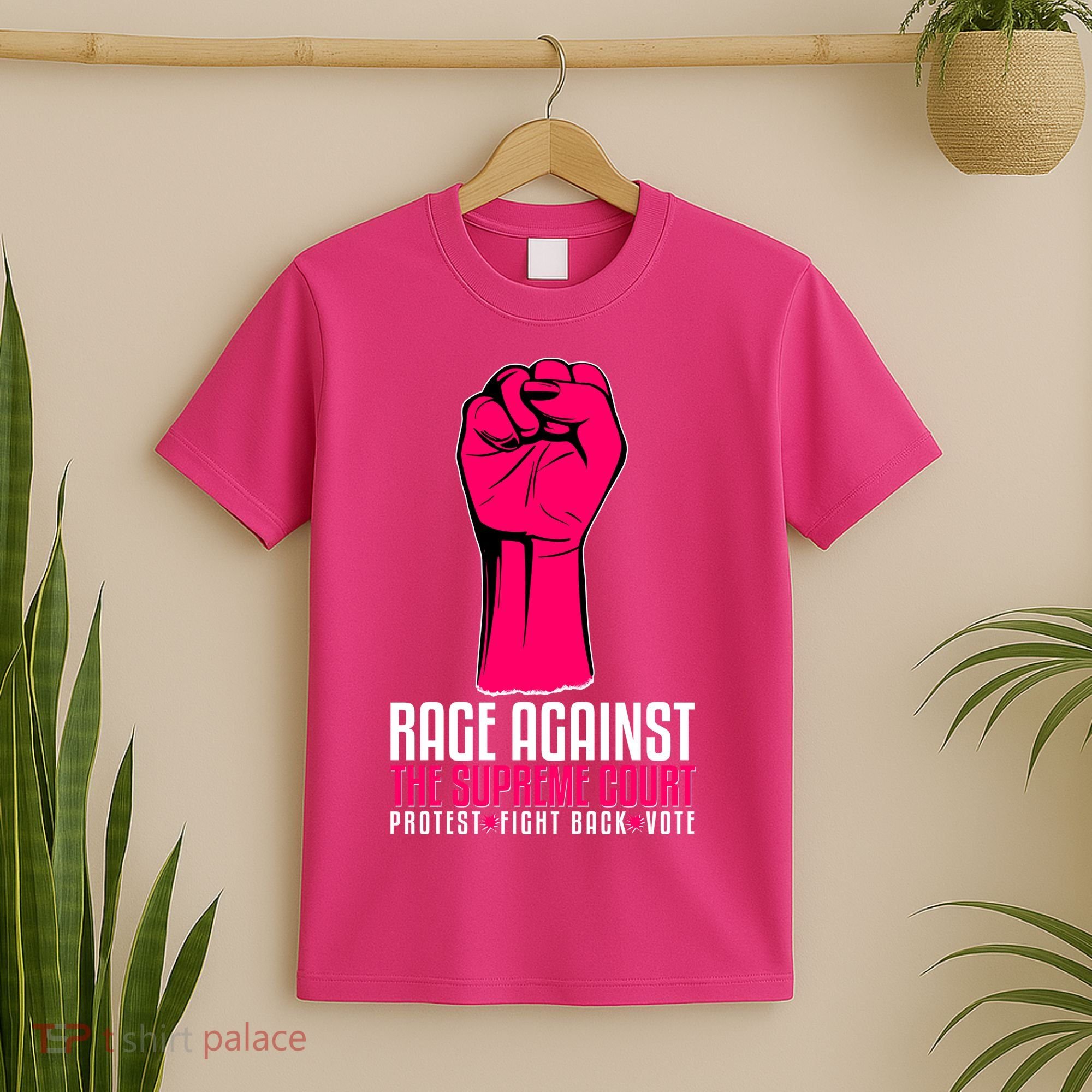 Rage Against The Spreme Court Protest Fight Back Vote T-Shirt