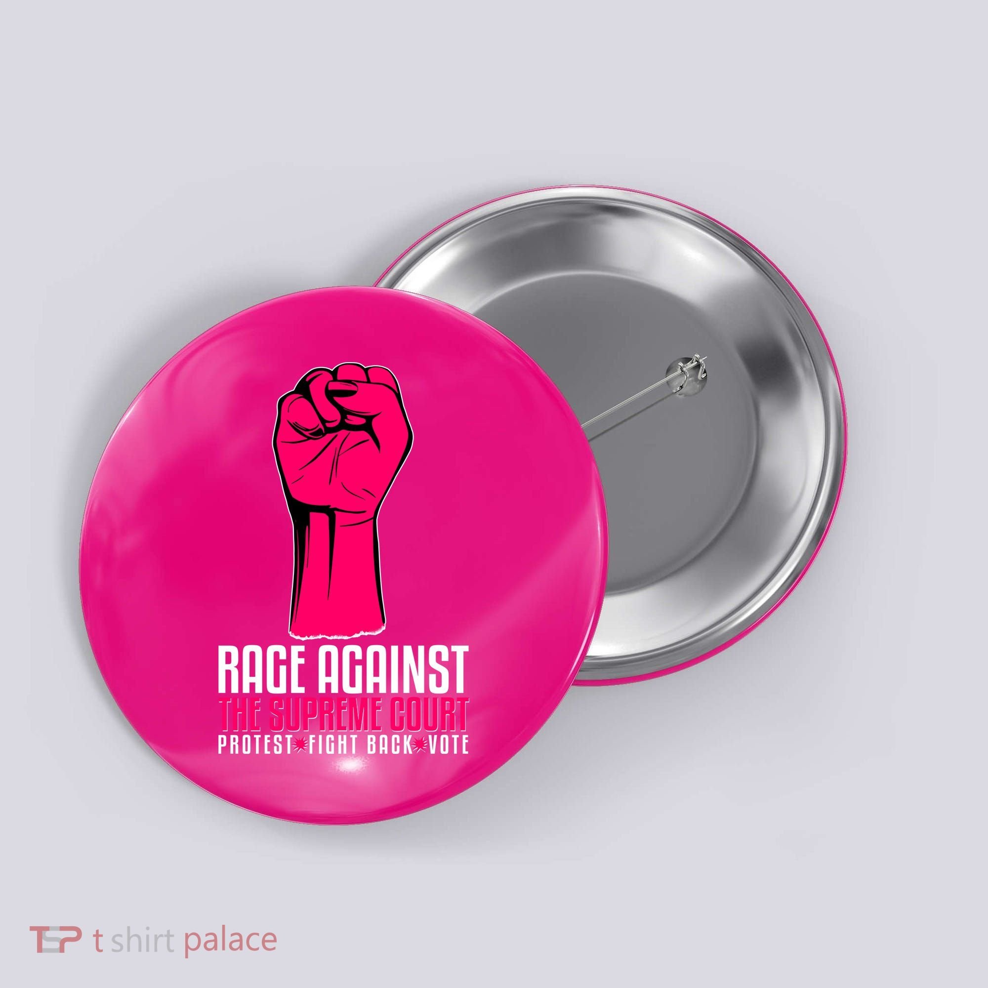 Rage Against The Spreme Court Protest Fight Back Vote Button