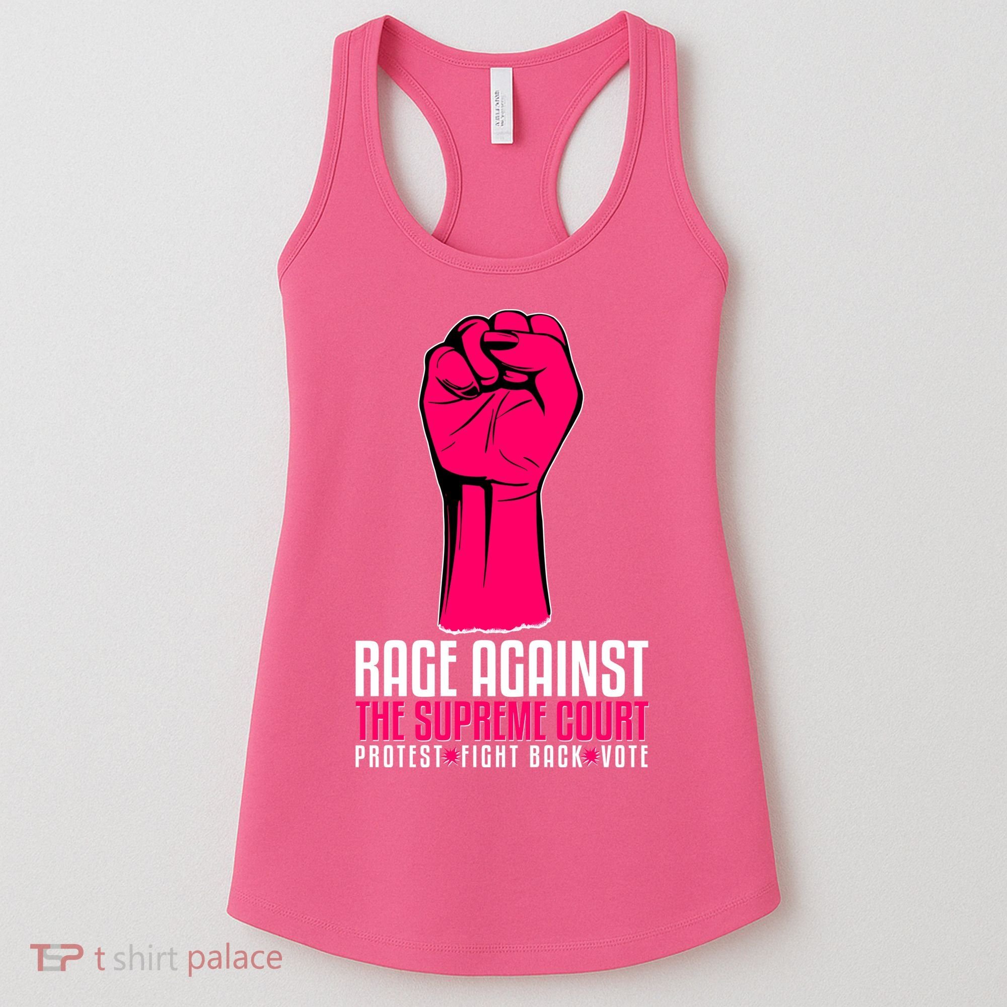 Rage Against The Spreme Court Protest Fight Back Vote Women's Tank Top