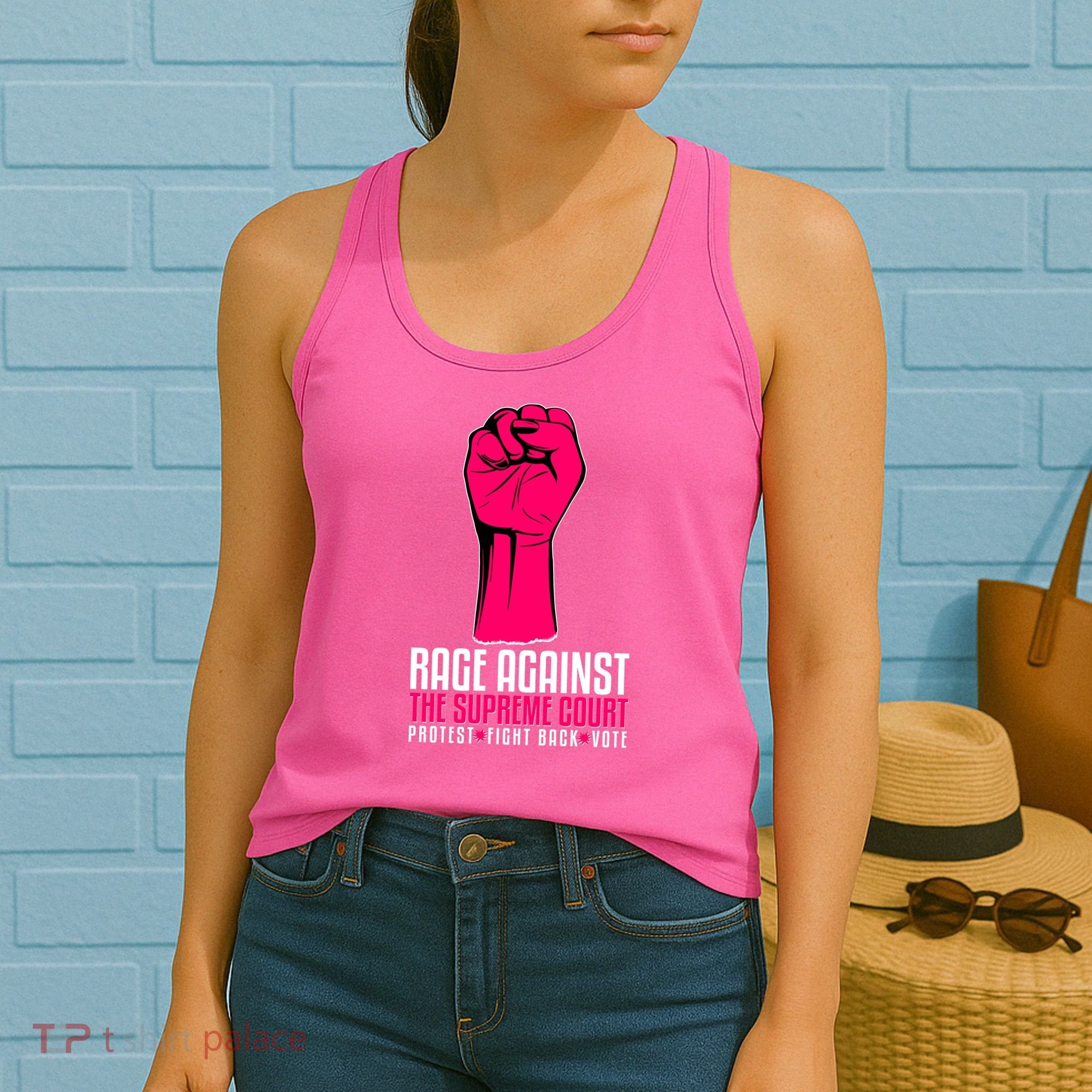 Rage Against The Spreme Court Protest Fight Back Vote Women's Tank Top