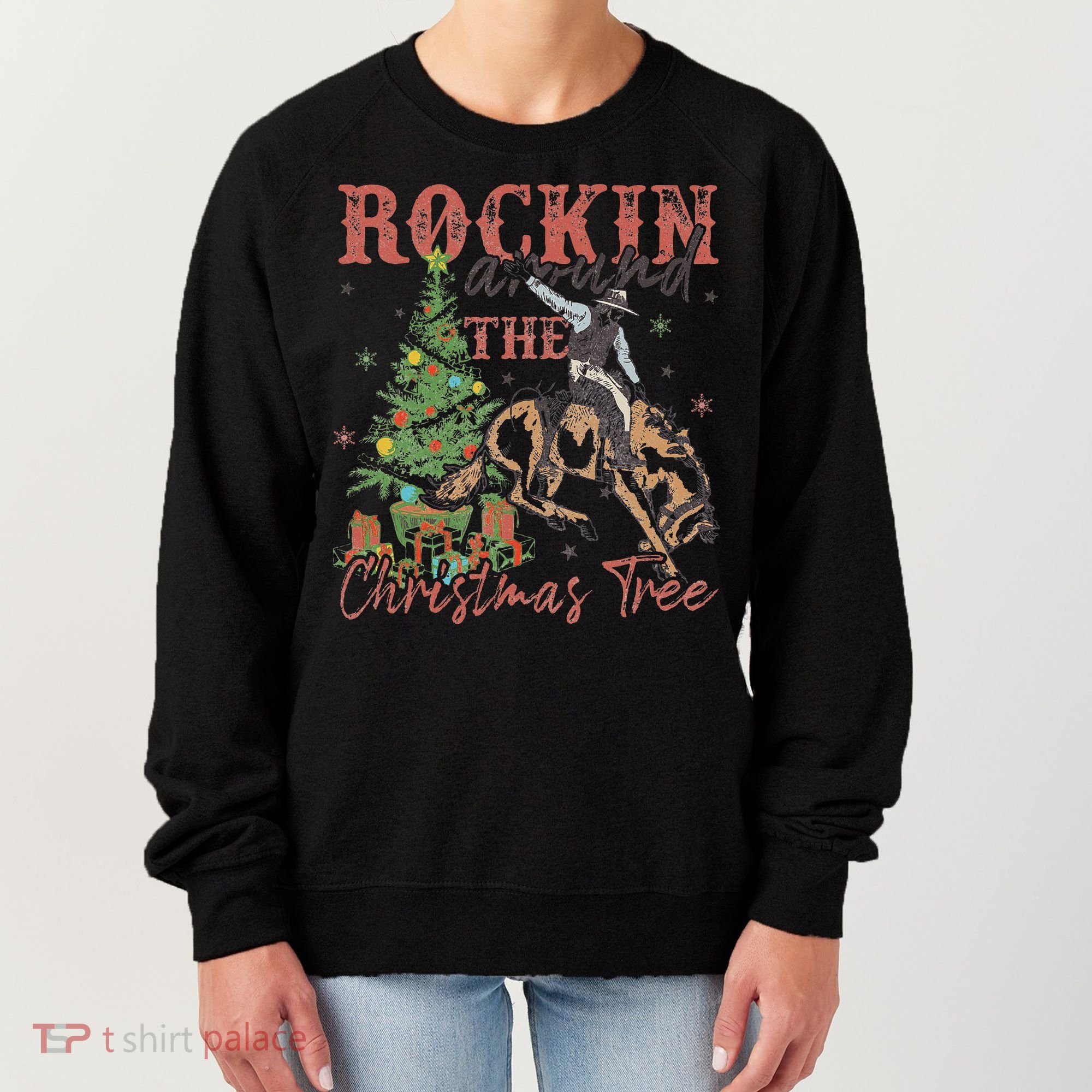 Rockin Around The Christmas Tree Cowboy Western Women's Sweatshirt