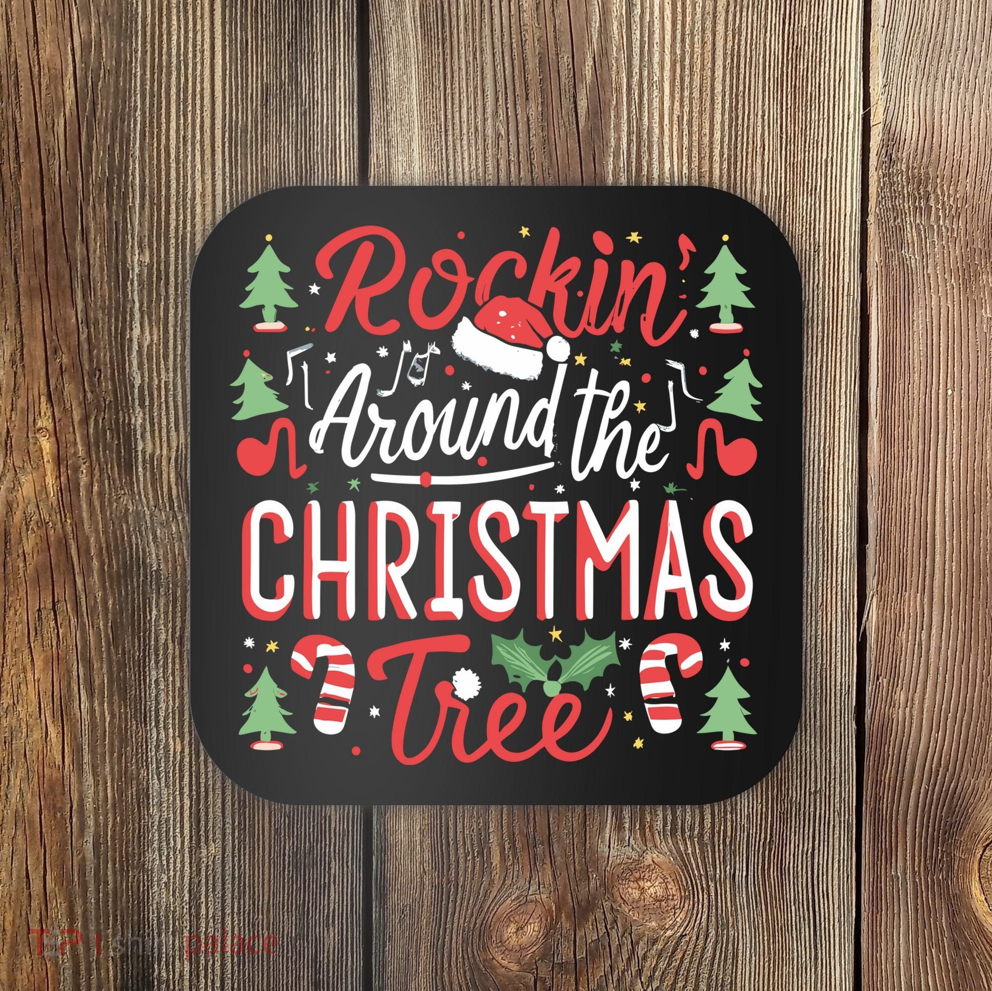 Rockin Around The Christmas Tree Music Note Music Teacher Coaster