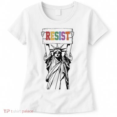 Resist Anti Trump Political Protest Women's T-Shirt